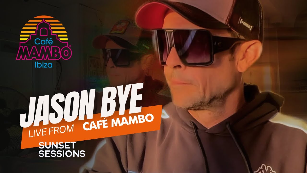 JASON BYE | Sunset Sessions at Café Mambo Ibiza | Summer 2024 Throwback