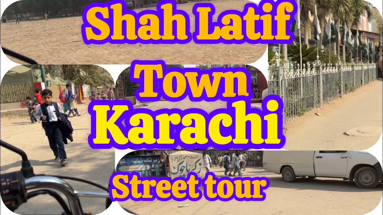 SHAH LATIF TOWN TOUR 4k  |VISIT | EXPLORING KARACHI | SINDH PAKISTAN