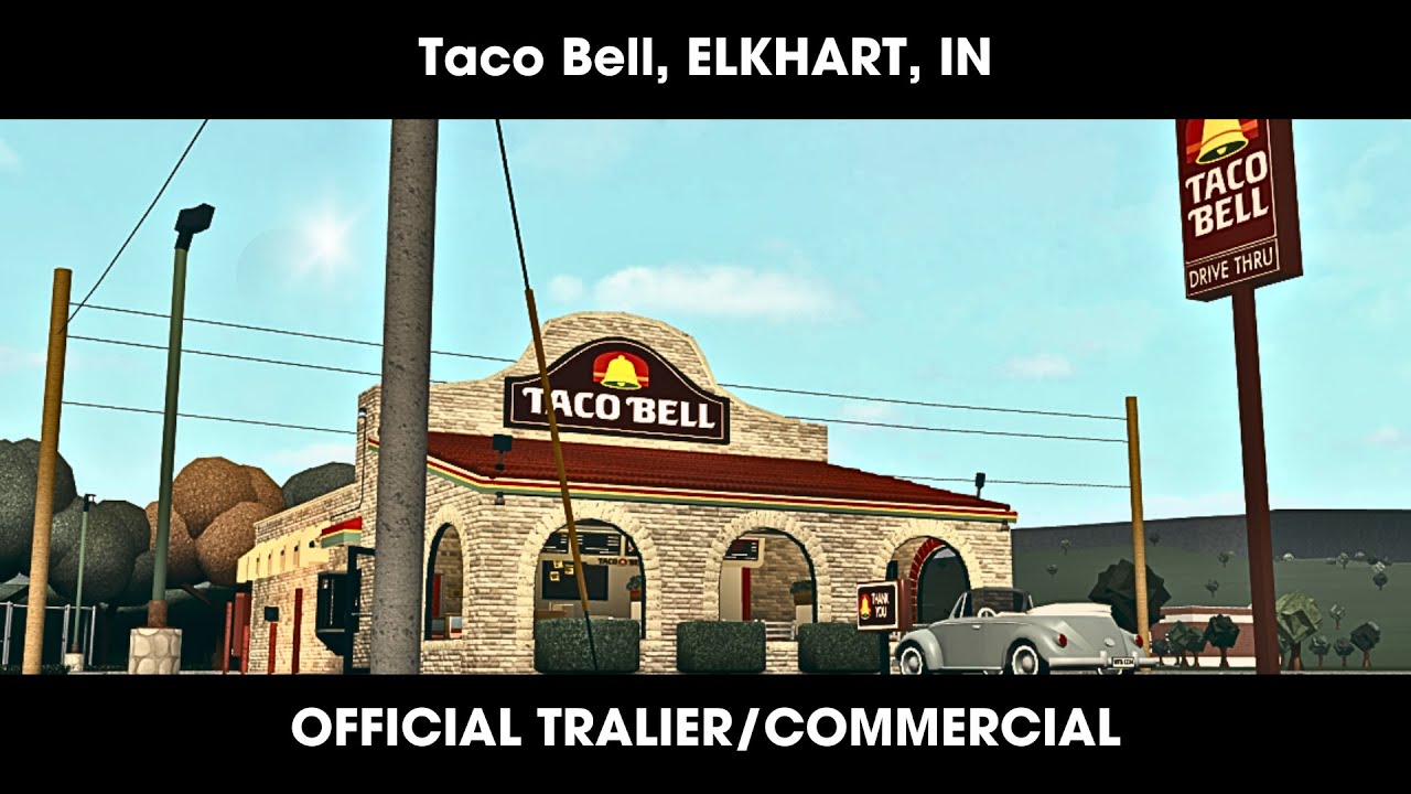TACO BELL - ELKHART, IN - OFFICIAL TRALIER/COMMERCIAL