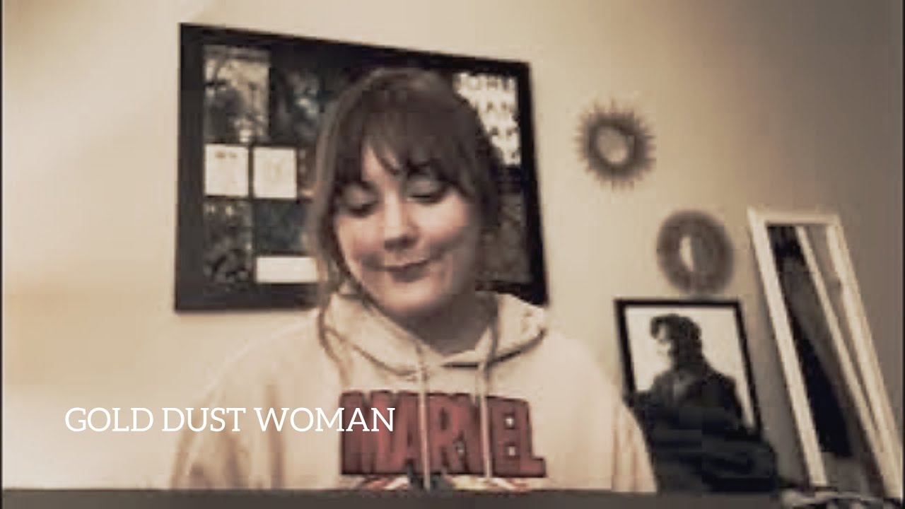 gold dust woman / fleetwood mac cover