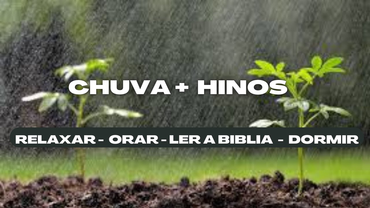 HINOS CCB + SOM DE CHUVA
