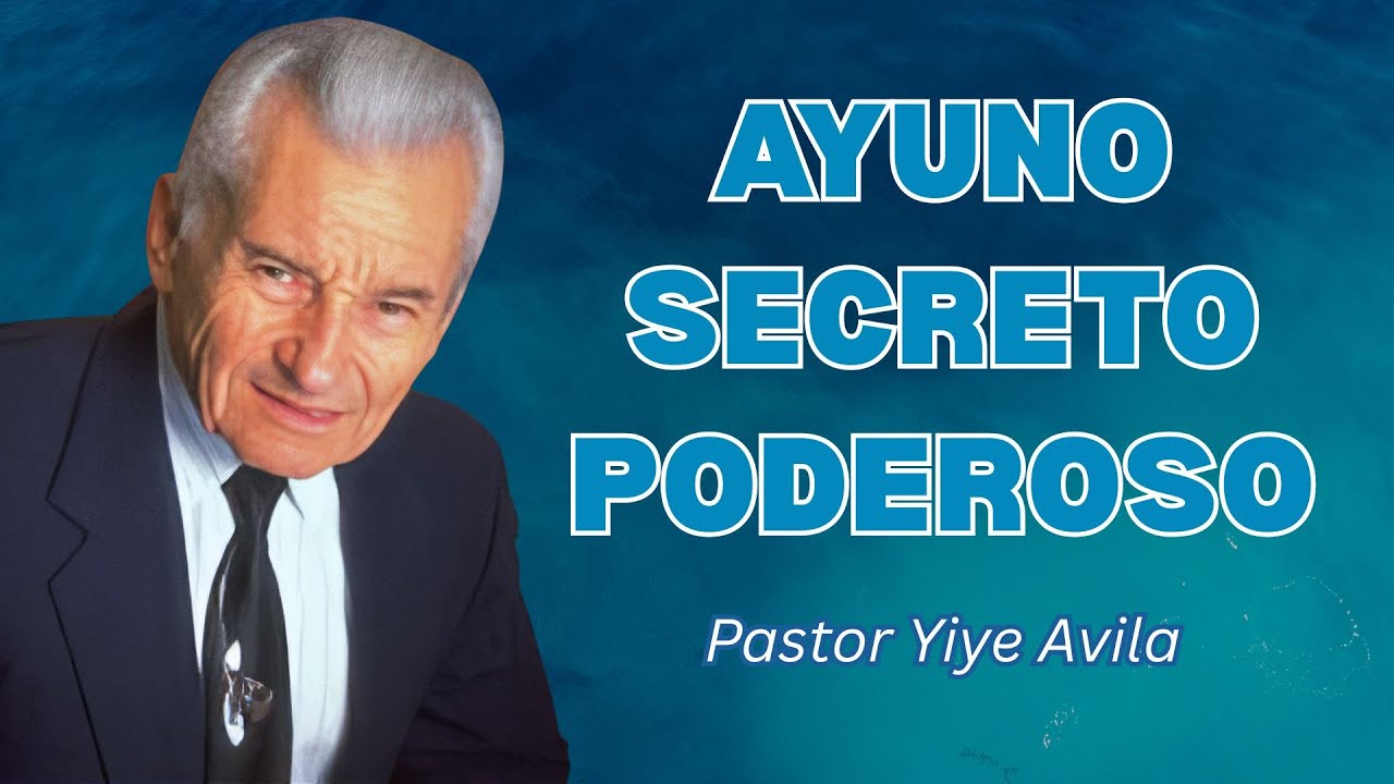 El Ayuno Secreto que Hace Retroceder al Enemigo — Fe que Produce Milagros | Yiye Ávila