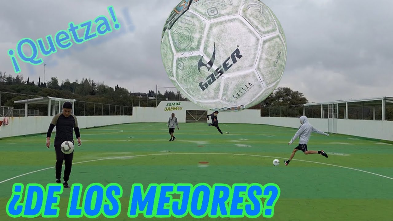PROBANDO BALÓN GASER QUETZA