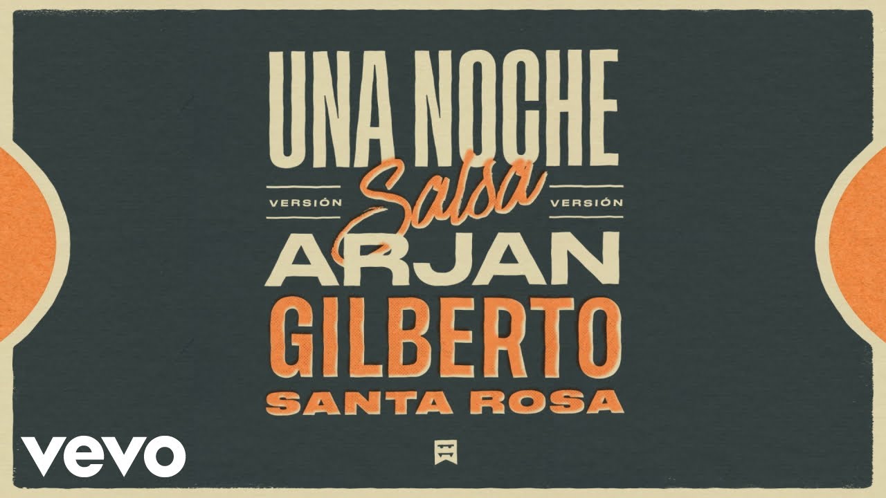 Arjan, Gilberto Santa Rosa - Una Noche (Versión Salsa)