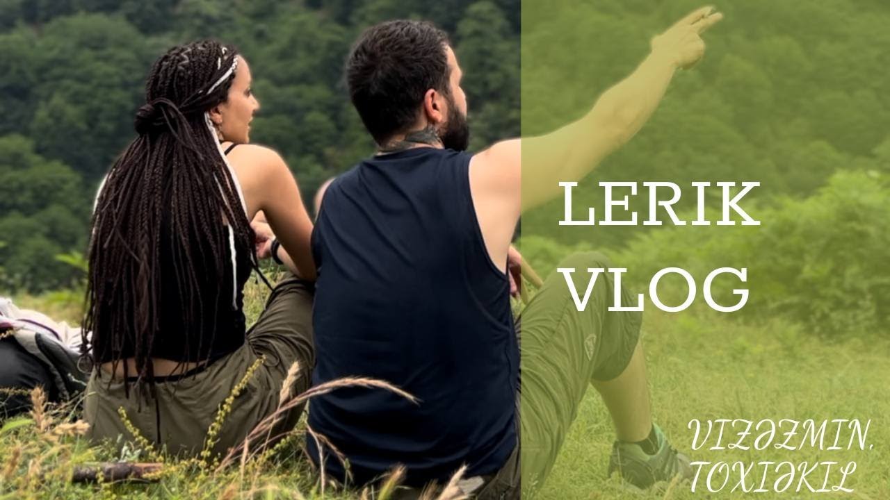 Lerik Vlog | Tokiəxil | Vizəzəmin | Heyvanlar bizi izləyir?