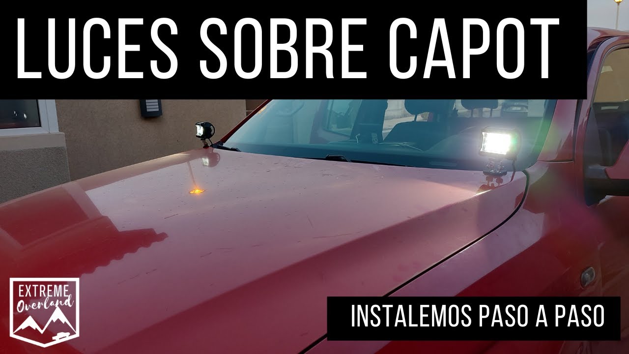 Luces LED sobre el CAPOT? ...instalemos paso a paso / Extreme Overland