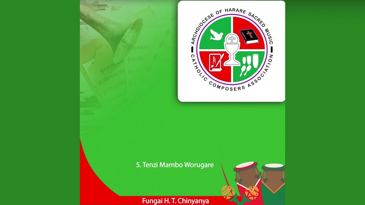 05  Tenzi Mambo Worugare | Fungai H. T. Chinyanya