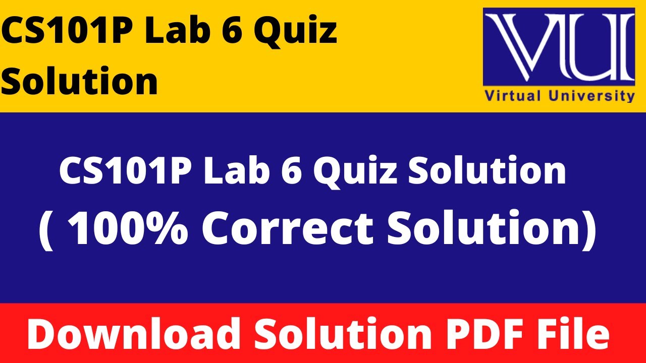 CS201 Lab 6 Quiz Solution Fall 2022 || CS201 Lab 6 Quiz Fall 2022