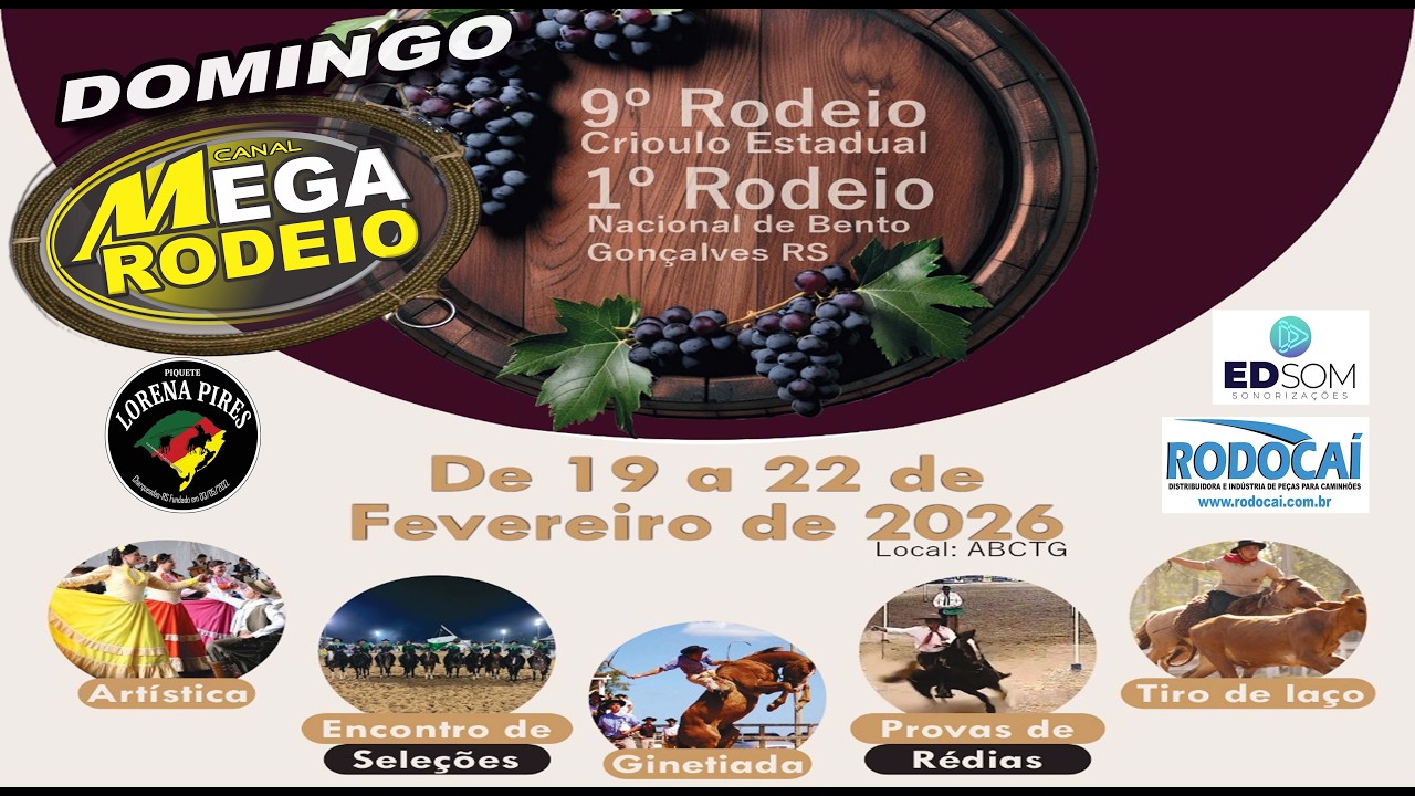DOMINGO/MADRUGADA- 9º RODEIO ESTADUAL E 1º NACIONAL DE BENTO GONÇALVES-RS - 19 A 22/FEV/2026.