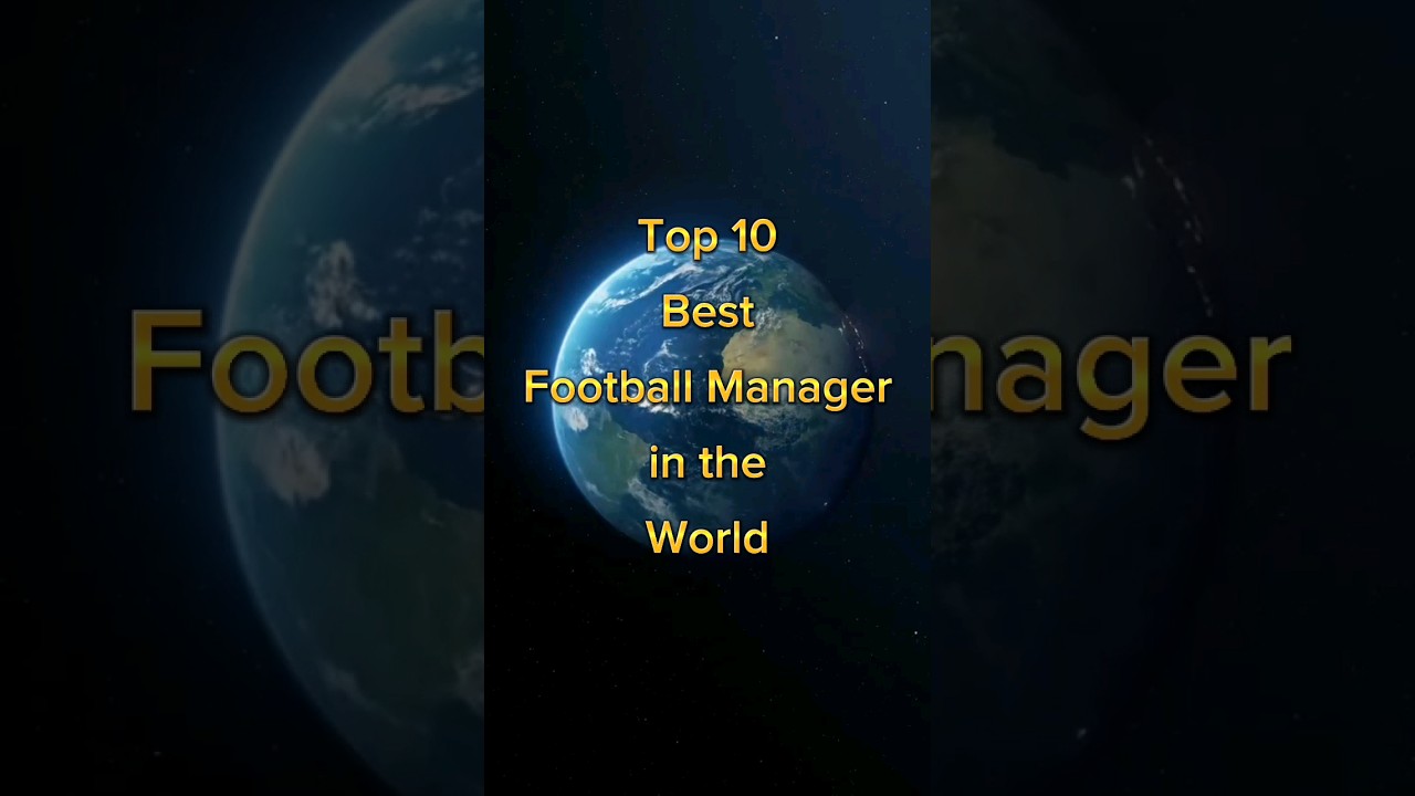 Top 10 Best Football Manager 2023 in the World  #top10