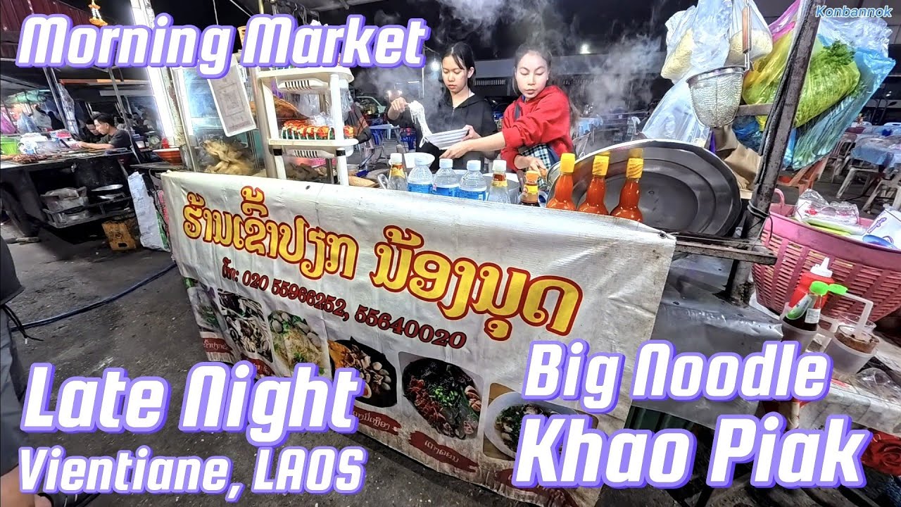 After midnight, the City comes ALIVE with many Lao street food 