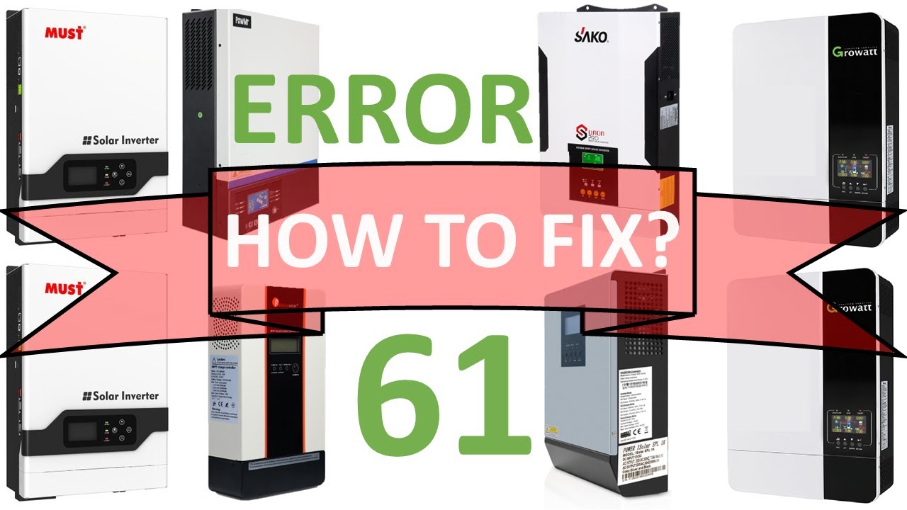 SOLAR INVERTER FIXING ERROR 61
