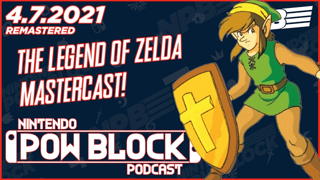 A Legend of Zelda Mastercast - Nintendo Pow Block 4.7.2021