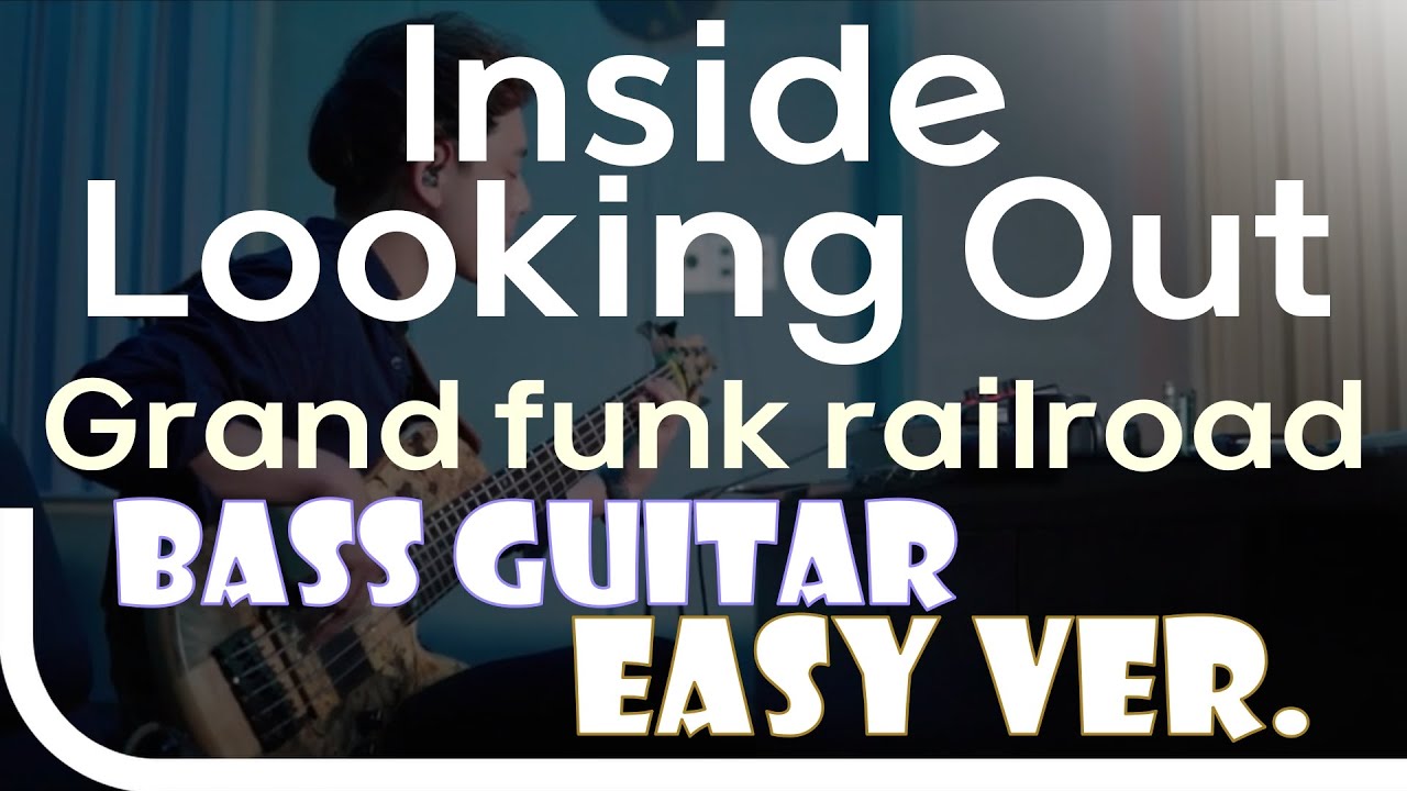 [신청곡] ‘Inside Looking Out - Grand funk Railroad’ Bass Easy Ver. 베이스기타 쉬운 버전. 베이스 악보.(TAB) J. KU