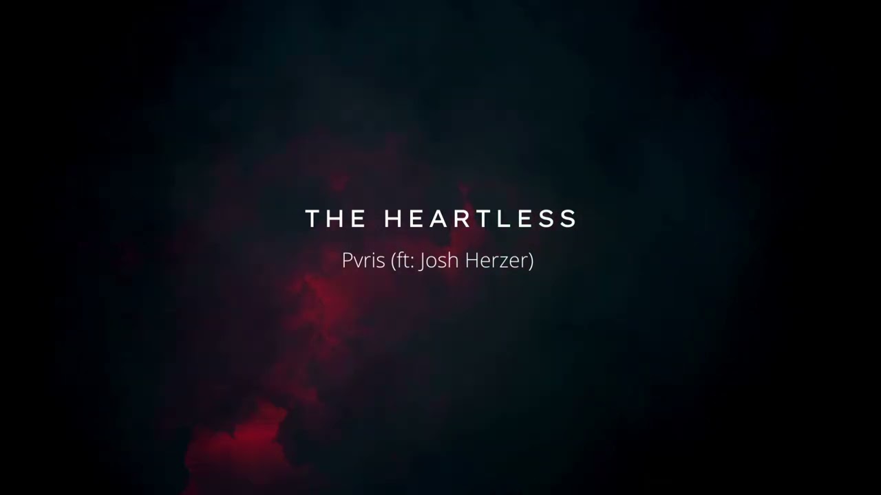 The Heartless - Pvris (ft Josh Herzer)
