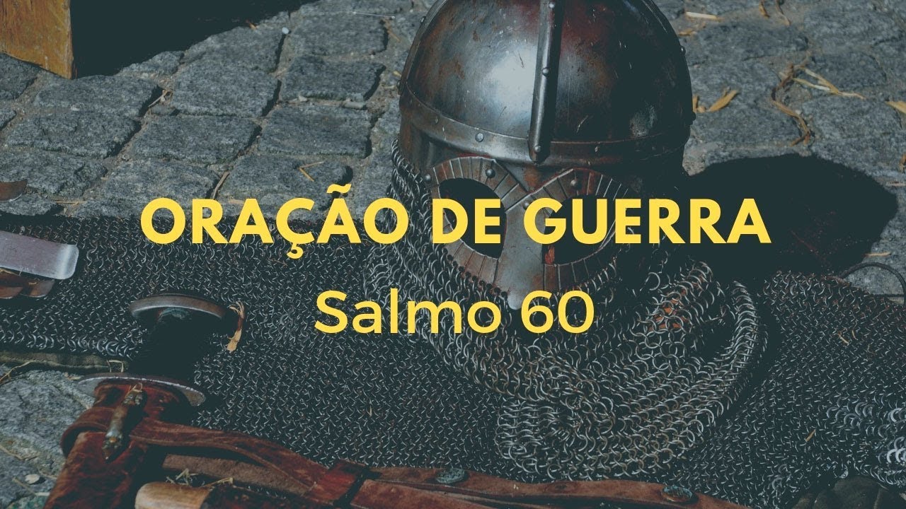 Salmo 60 | Oração de guerra