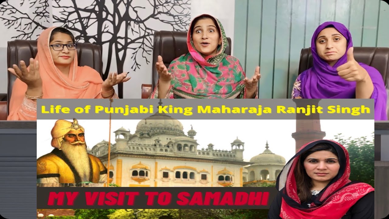 Who was Maharaja Ranjit Singh - Story of Sher e Punjab - Visit to Samadhi - Pak Girls Reaction 