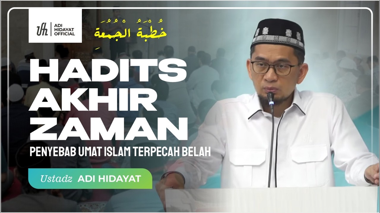 [LIVE] Khutbah Jum'at | Hadist Akhir Zaman Penyebab Umat Islam Terpecah Belah - Ustadz Adi Hidayat