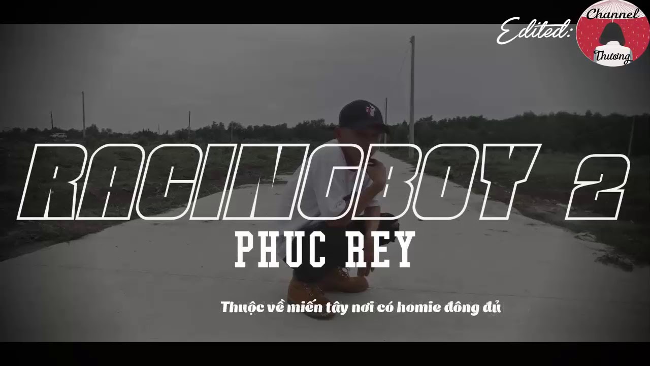 『Lyric Video』Racing Boy 2 #Ph&uacute;c Rey