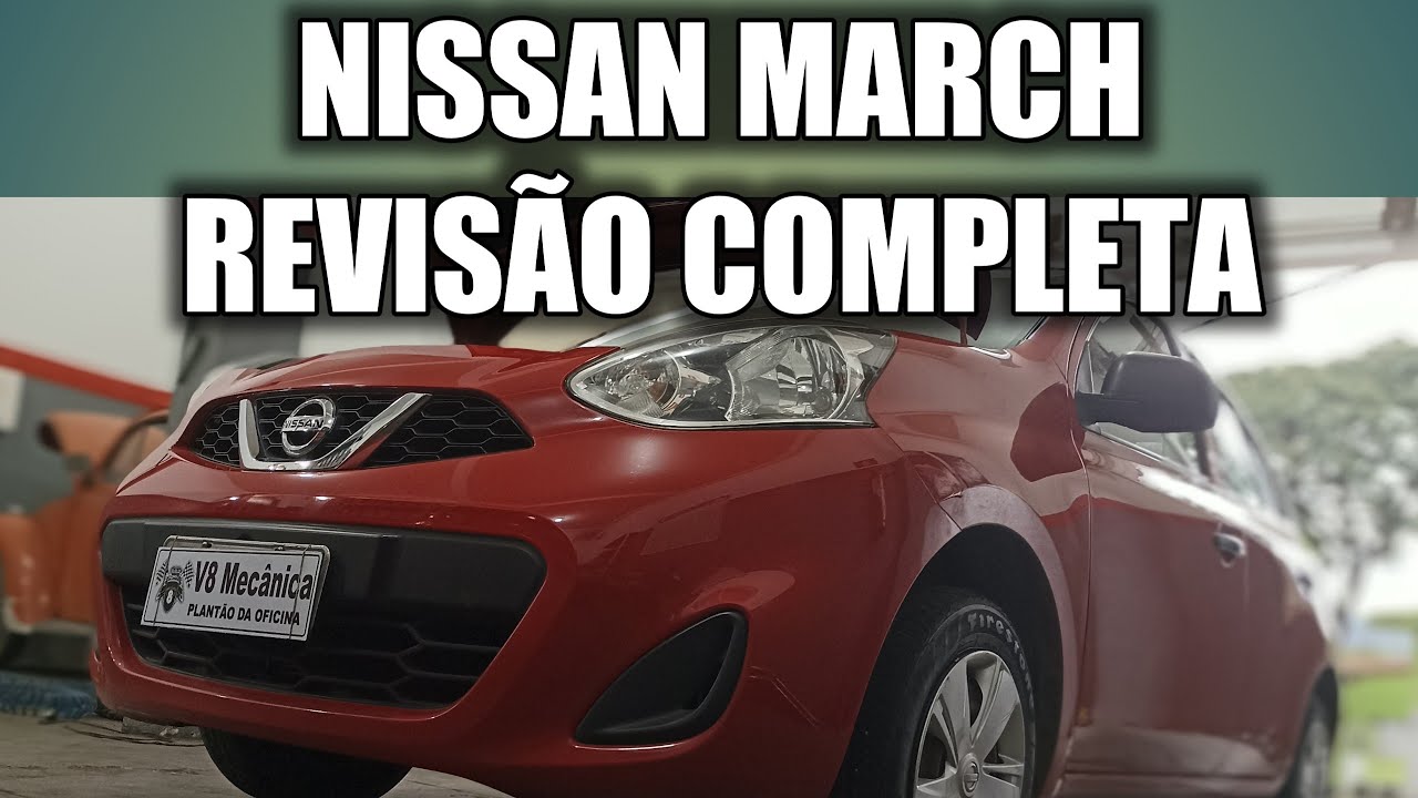 Nissan March - Revisão Completa ((A melhor que você já viu))