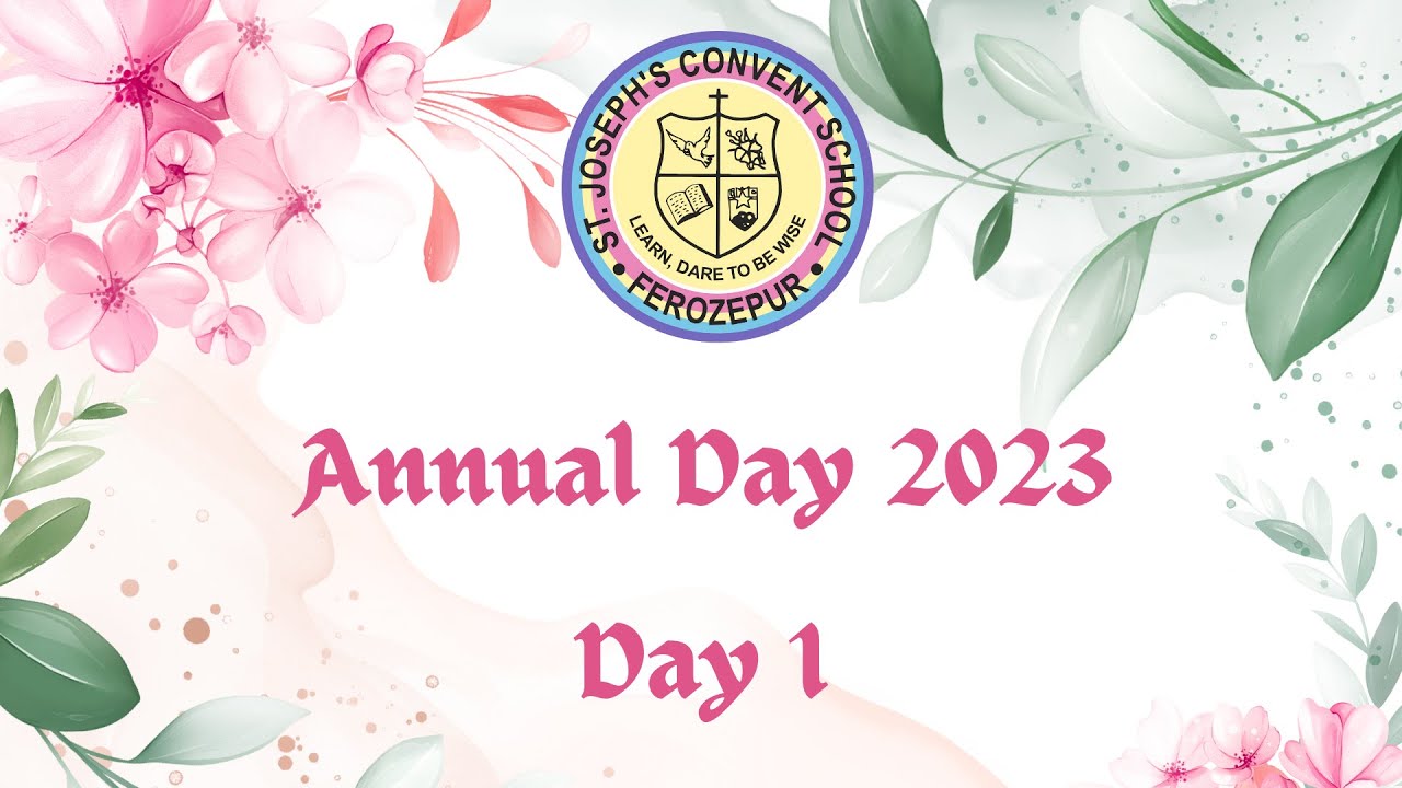 Annual Day 2023 || Day 1 || St Joseph's Convent School, Ferozepur