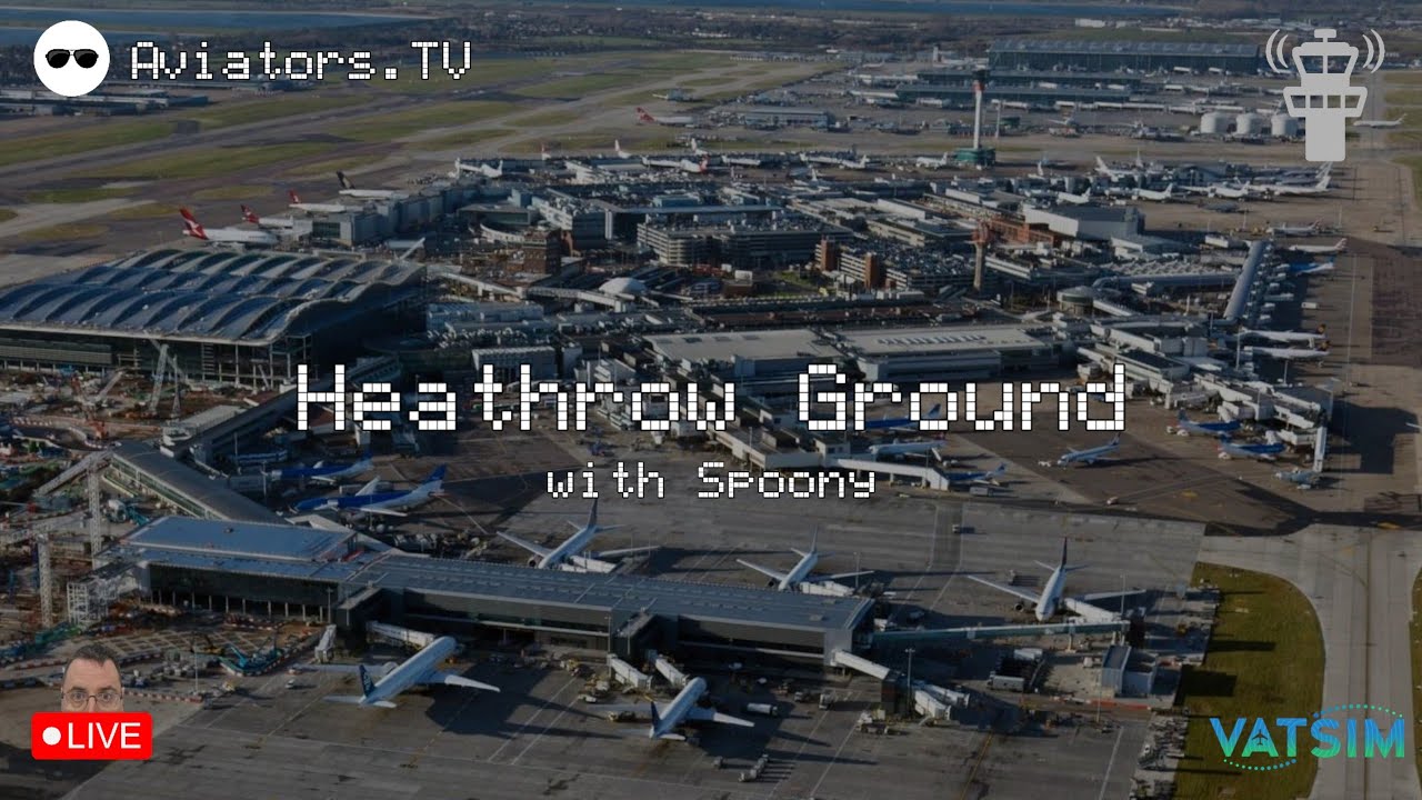 VATSIM London Heathrow Ground with Spoony | 20/01/26 #vertical