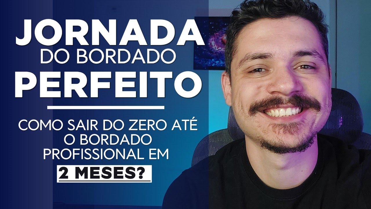Aula1 - Jornada do Bordado Perfeito - A Jornada