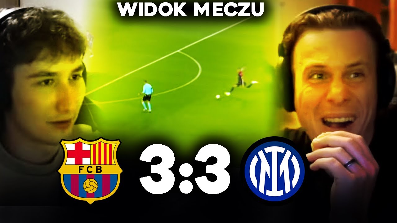 Footroll i Zalewskyy REAKCJA Z Widokiem Meczu | Barcelona 3:3 Inter Mediolan