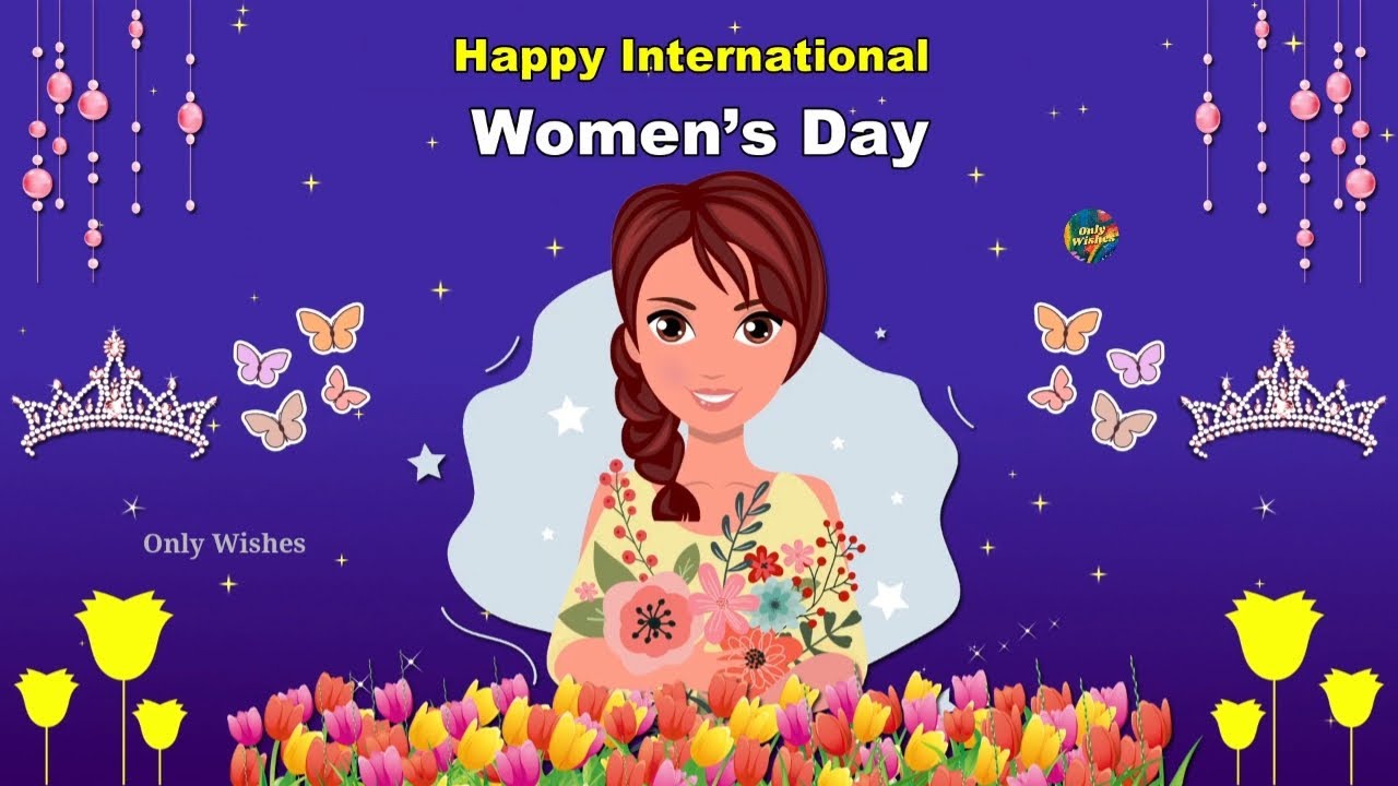 Happy International Women's Day Wishes Status Messages Quotes Video Greetings 2025 | Women's Day