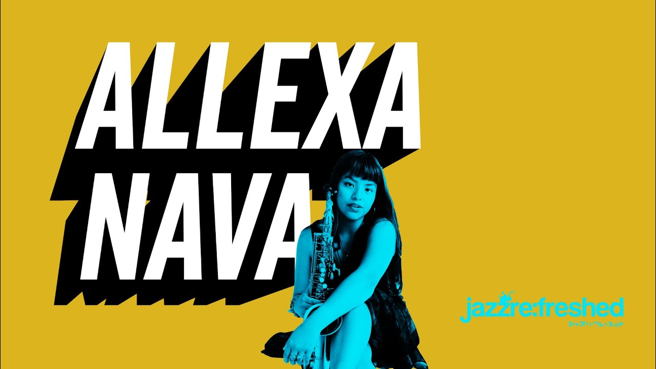 ALLEXA NAVA performing 'Recortes' live @jazzrefreshed