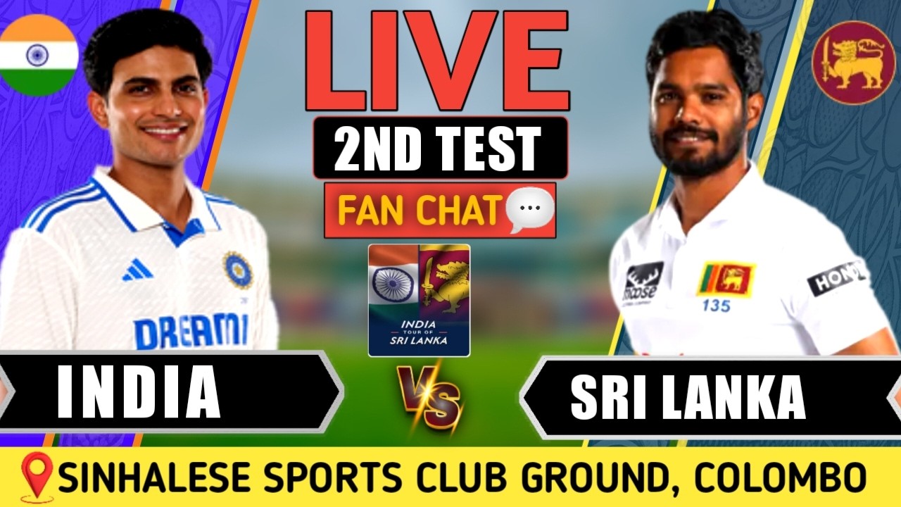 🔴 Live: India vs Sri Lanka | 2nd Test Live Score & Fan Analysis | IND vs SL | Live Cricket Match