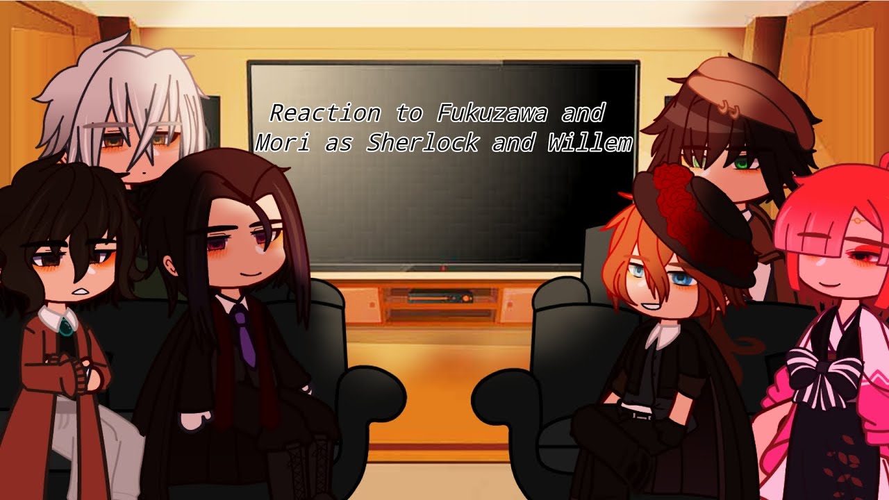 Reaction to Fukuzawa and Mori as Sherlock and Willem