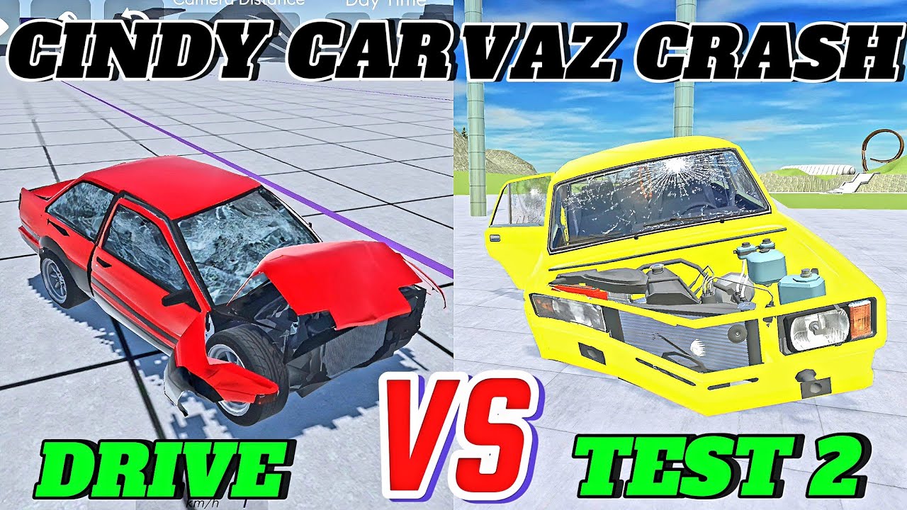 Cindy Car Drive vs VAZ Crash Test Simulator 2 Crash Compilation Android Gameplay