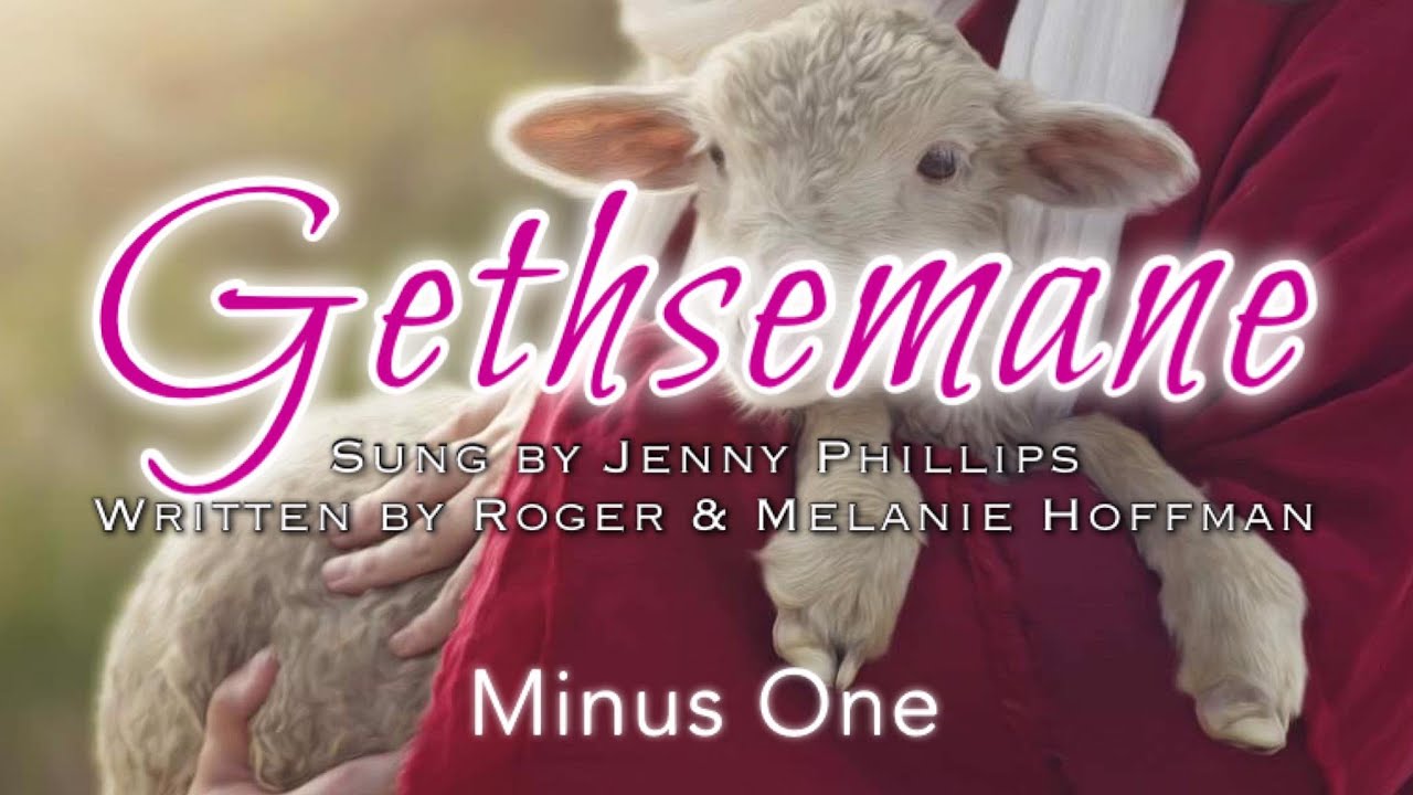 Gethsemane || Roger Hoffman | Minus One | Instrumental | Accompaniment | Karaoke
