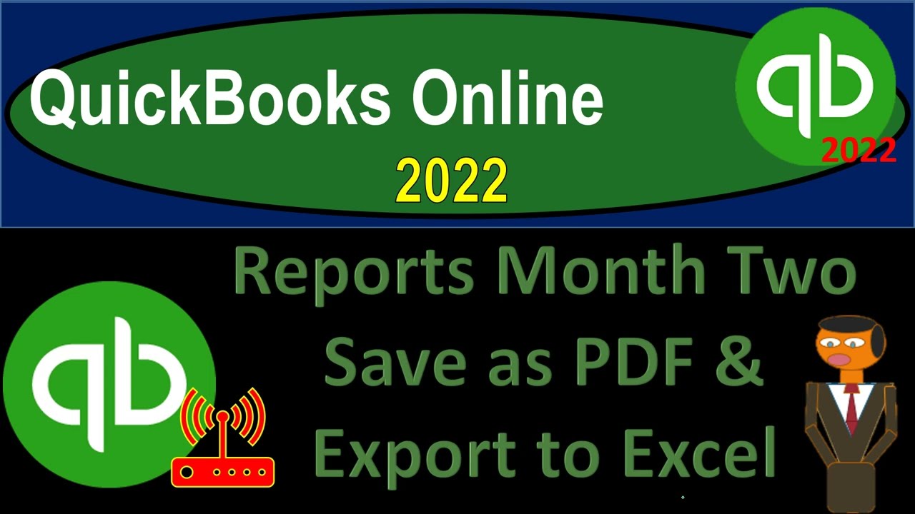 Reports Month Two Save as PDF and Export to Excel 8421 QuickBooks Online 2022