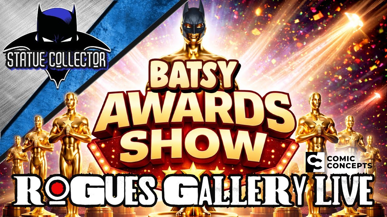 🔴 Rogues Gallery Live 193 The Batsy Awards 2025 Statue Collecting Awards