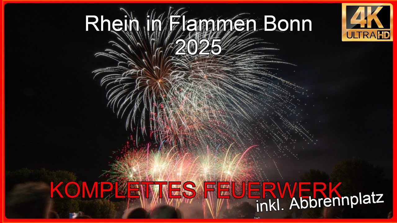 Rhein in Flammen Bonn 2025 Komplettes Musikfeuerwerk [inkl. Abbrennplatz]