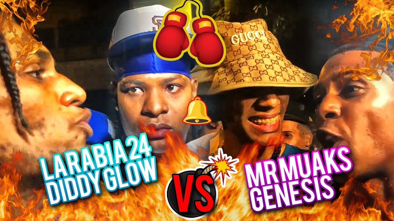 DIDDY GLOW & LA RABIA 24 SE ENFRENTAN  A MR MUAKS & GENESIS LA Z EN ESTA BATALLA FRENTE A FRENTE