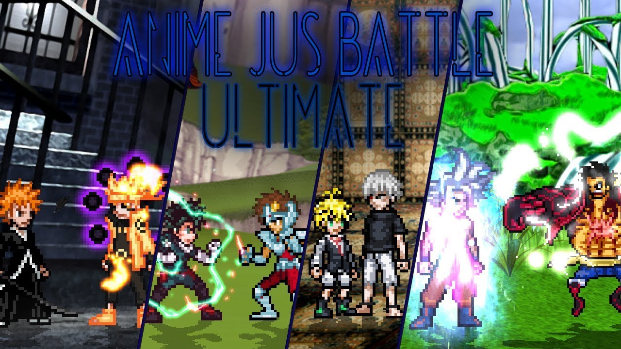 Anime JUS Battle Ultimate - FULL GAME