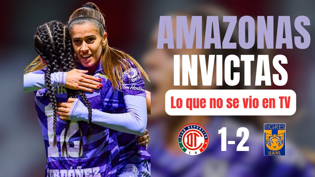 Lo que NO se vio en TV | Toluca Femenil vs Tigres Femenil 🔥 Partido decidido al último minuto