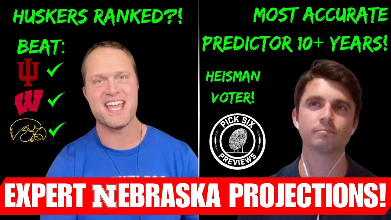 Updated NEBRASKA Record Prediction! Pick Six Previews & Adam Give FINAL PROJECTIONS For The Season!
