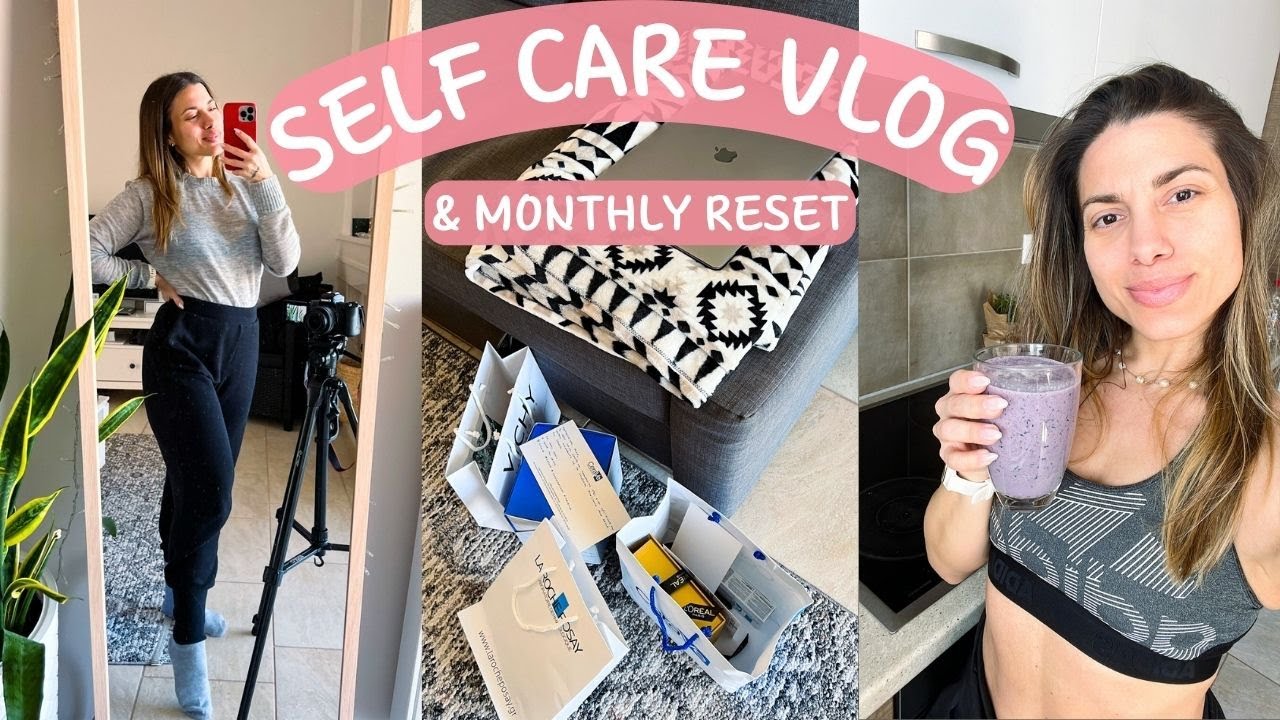 Self care vlog & monthly reset - νύχια💅🏻, healthy habits🏃🏼‍♀️, τα καλύτερα προϊόντα| Sofia Pappa