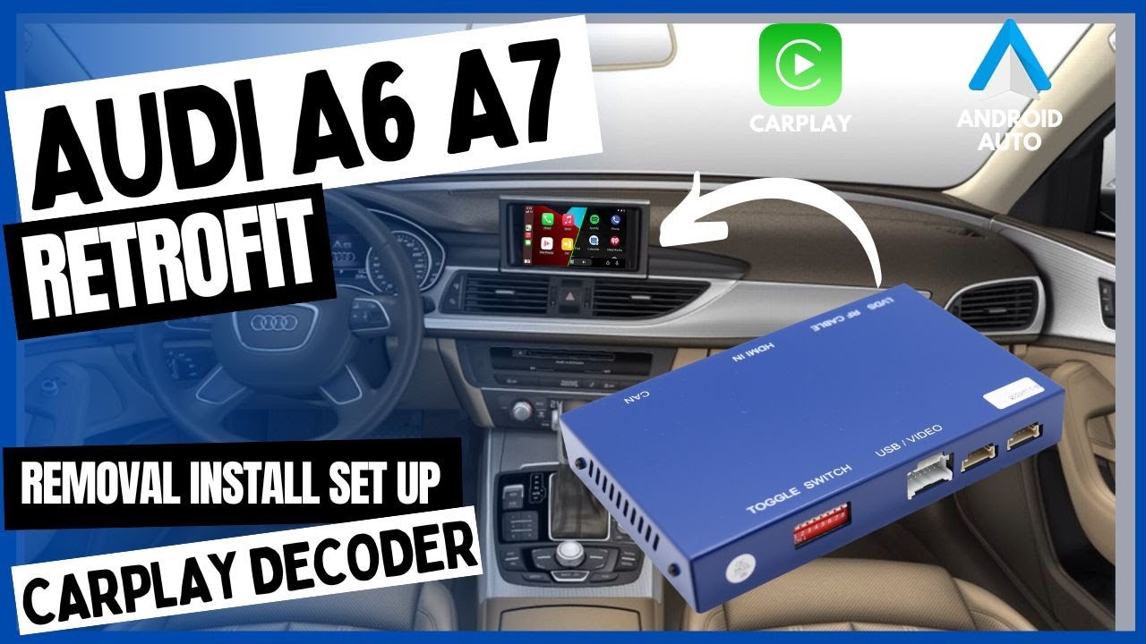 How to install CarPlay to Audi A6 A7 Original Radio Removal Retrofit Decoder S6 S7 RS6 RS7