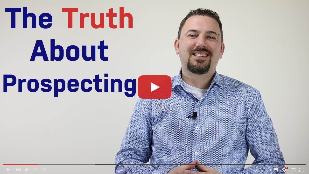 The Truth About Prospecting