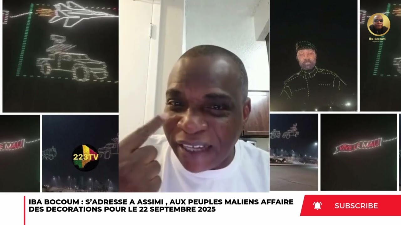 IBA BOCOUM S’ADRESSE A ASSIMI AUX PEUPLES MALIENS AFFAIRE DE DES DECORATIONS POUR LE 22 SEPTEMBRE 