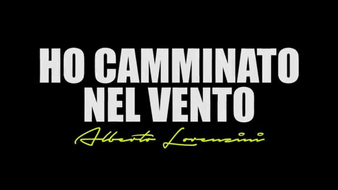Ho Camminato Nel Vento - Alberto Lorenzini - La Musica Unisce - 💯❤️🙂
