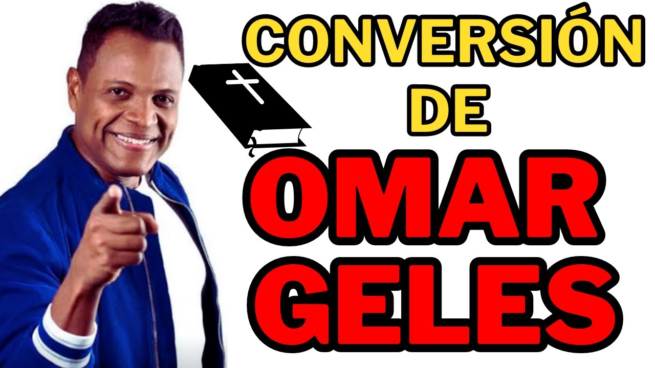 La conversión de Omar Geles y 3 ejemplos bíblicos de verdadera conversión cristiana