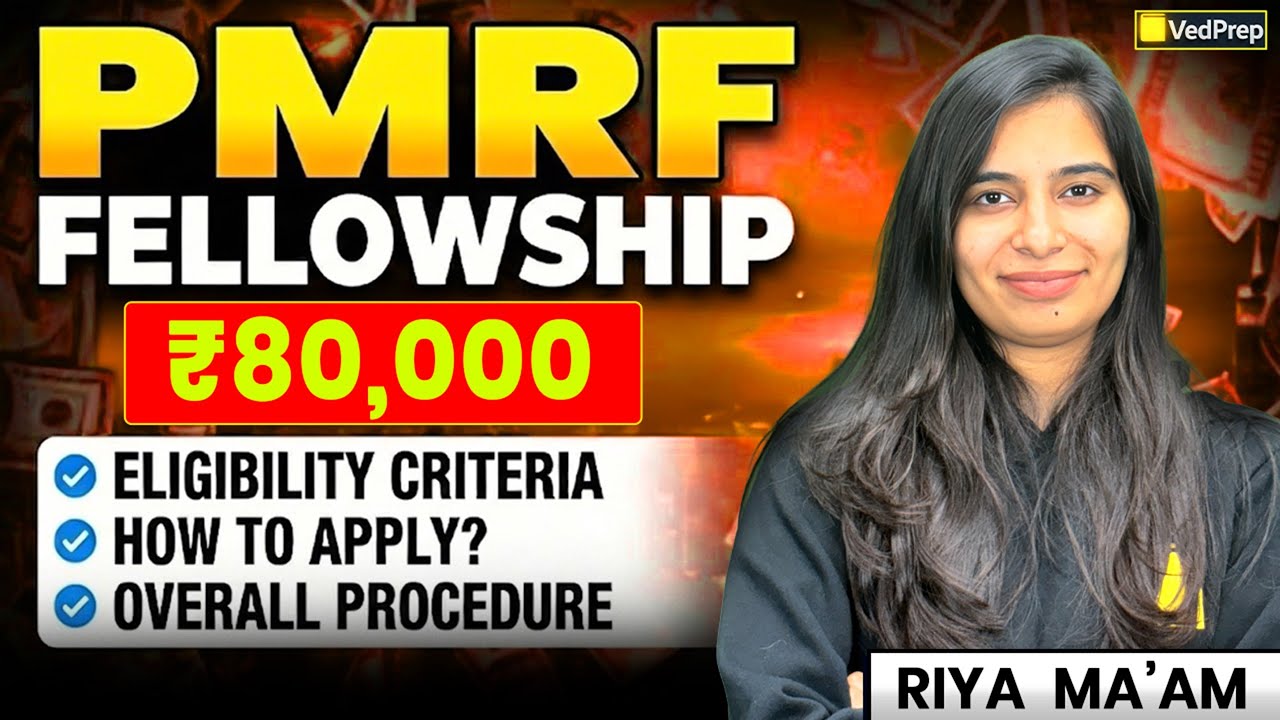 PMRF Fellowship | ₹80,000 Stipend | Eligibility, Syllabus & How to Apply | VedPrep Chem Academy