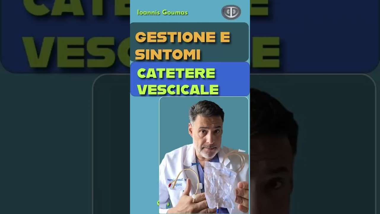 Sintomi, problemi e gestione del #catetere vescicale