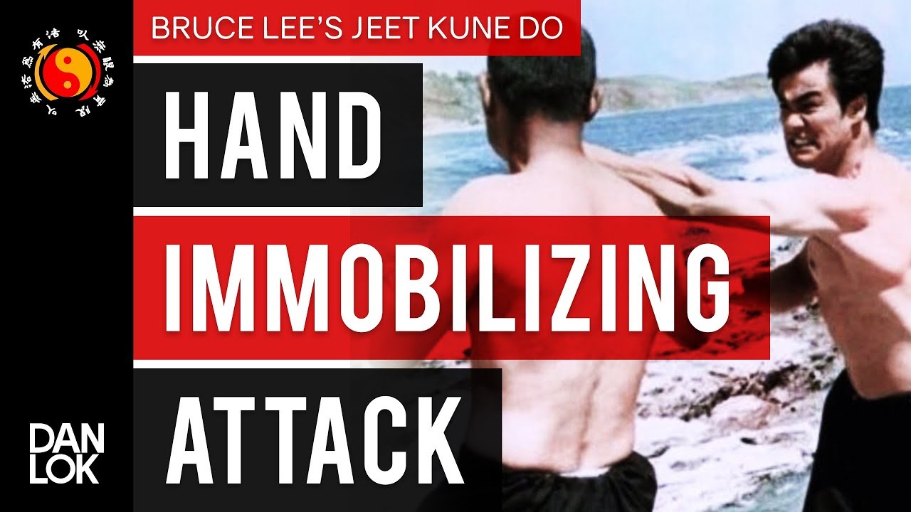 Bruce Lee's Jeet Kune Do's Five Ways of Attack: Hand-Immobilizing Attack (HIA)